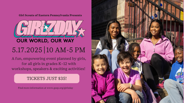 GirlzDay with the Girl Scouts of Eastern PA