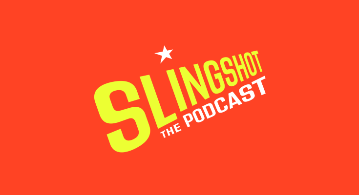 Slingshot The Podcast