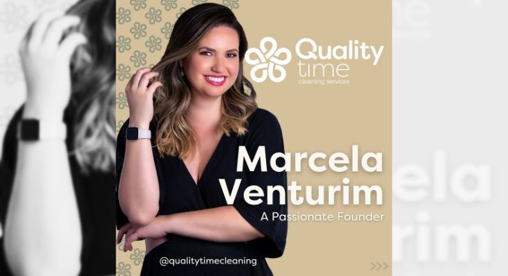 Marcela Venturim Founder Quality Time Cleaning