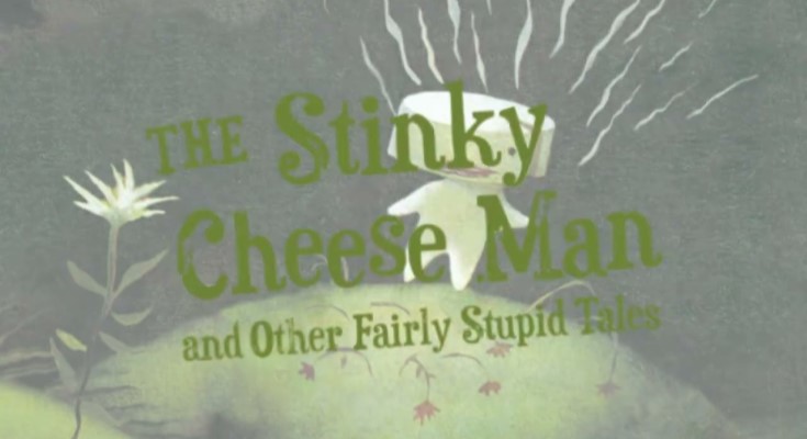 The Stinky Cheese Man and Other Fairly Stupid Tales