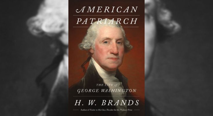 American Patriarch The Life of George Washington