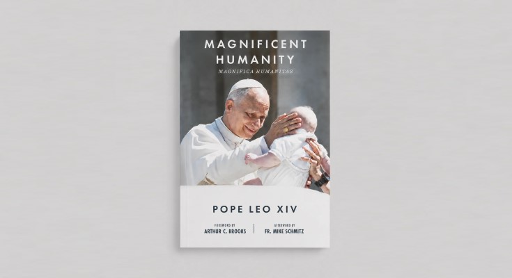 Magnificent Humanity written by Pope Leo XIV