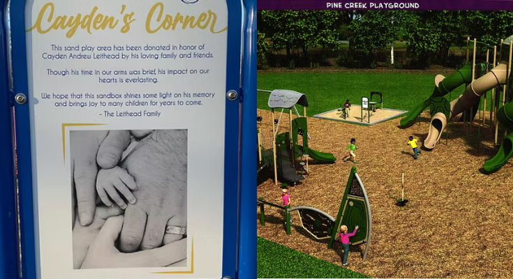 # Pine Creek Park Redesign Puts Child’s Memorial in Question WEST PIKELAND TWP, PA — A planned accessible-playground overhaul at Pine Creek Park could relocate a township-supported memorial created after a local couple lost their week-old son, setting up a dispute over how West Pikeland Township balances accessibility and safety requirements with preserving Cayden’s Corner. The memorial sand play area opened Dec. 16, 2023, in memory of Cayden Leithead, the son of township residents Ryan and Denise Leithead. Cayden died a week after his birth in December 2022. Ryan Leithead worked with the township on the memorial, which remains identified on West Pikeland’s parks page as part of Pine Creek Park at 1488 Yellow Springs Road in Chester Springs. Its location is now in question as the township advances a broader playground renovation. A preliminary design contemplates moving the sandpit and replacing its existing dedication sign, though final plans have not been released. Township officials have indicated that Cayden’s Corner sits within the fall zone for a swing set and that keeping the sandpit in its current location would constrain efforts to redesign the playground for safety and accessibility. The possible relocation became public during an Aug. 17 township meeting. Leithead has objected to moving the memorial and says his family was not directly notified about the proposal before learning of it. He is seeking an opportunity for the family to participate in the planning process before the township settles on a final design. The issue has since drawn community attention, with residents organizing an effort to preserve Cayden’s Corner ahead of the Board of Supervisors’ Sept. 8 meeting. Supervisors have expressed differing views on the issue. The dispute comes as West Pikeland moves forward with a substantially funded redevelopment of the playground. The township reported in January that it had received a $231,900 grant from the Pennsylvania Department of Conservation and Natural Resources toward a project estimated at $300,000. More than $65,000 has also been raised privately. According to the state grant description, the project calls for parking improvements, new playground equipment and safety surfacing, stormwater measures, ADA access and landscaping. West Pikeland’s fundraising page describes the project as a fully accessible playground and displays three preliminary images labeled “Proposed Pine Creek Park Playground.” The renovation is expected to be completed around mid-2027, but the Board of Supervisors must approve the project and final plans have not been made public. The township’s Parks and Recreation Committee is scheduled to meet Sept. 3. An agenda had not been posted as of the latest check. The disagreement leaves officials confronting competing considerations before the project moves forward: providing an accessible playground that meets modern safety requirements while determining whether those objectives can be achieved without substantially altering a memorial the township helped establish less than three years ago. Caydens Corner @ Pine Creek Park